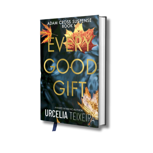 Every Good Gift - Adam Cross Suspense Book 1 (Special Gift Edition Hardcover)