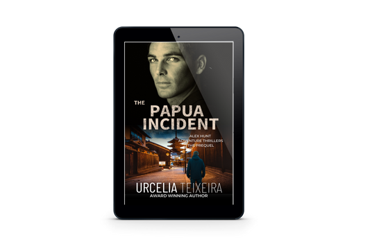 Your FREE copy of The Papua Incident - Alex Hunt Prequel